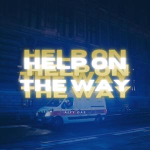 Help on the way (Explicit)