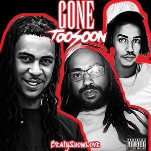 Gone Too Soon (Explicit)