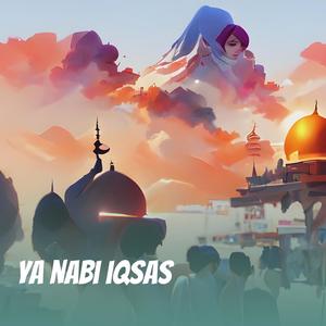 Ya Nabi Iqsas