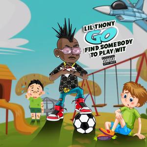 Find Somebody To Play Wit(feat. Authenick) (Explicit)