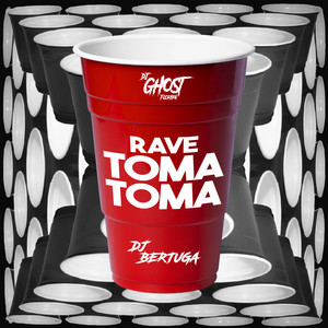 Rave Toma Toma (Explicit)