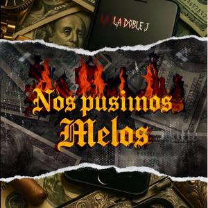 NOS PUSIMOS MELOS (Explicit)