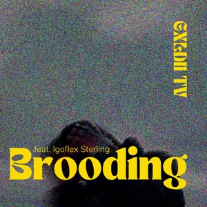Brooding (Explicit)