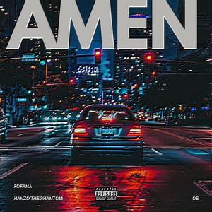 Amen (feat. Hanzo The Phantom) (Explicit)