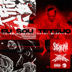 Eu Sou Tetsuo (Explicit)