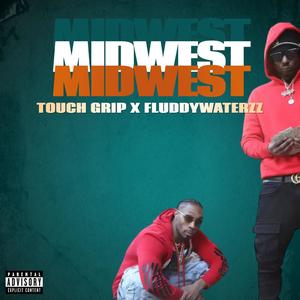 MIDWEST (feat. Fluddywaterzz) [Explicit]