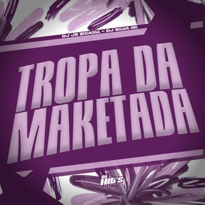 Tropa da Maketada (Explicit)