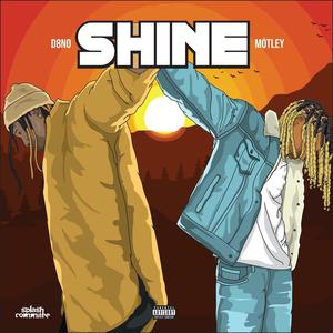 SHINE (feat. Mötley) [Explicit]