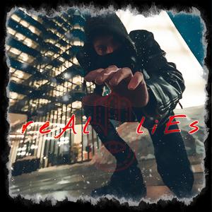 Real Lies (Explicit)