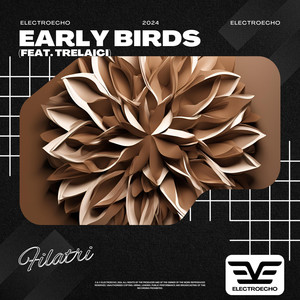 Early Birds (feat. trelaici)