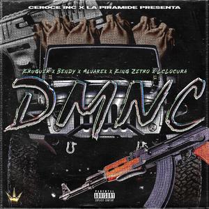 DMNC (feat. Lc Locura, Kruguer, La Caspa, Bendi & King Zetro) [Explicit]