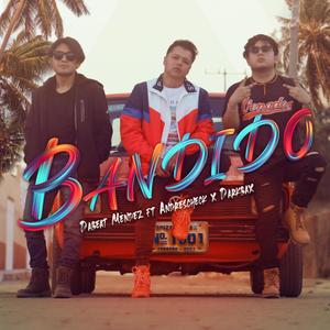 Bandido (feat. Andrescheck x Darkbax) [Explicit]