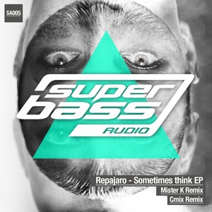 Sometimes Think (Mister K Remix)