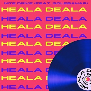 Heala Deala (feat. Golebahar & Nite Drive)