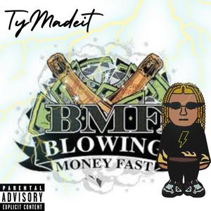 BMF (Blowin Money Fa$t) [Explicit]