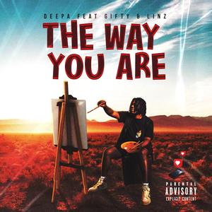 The Way You Are (feat. Giftty & Linz)