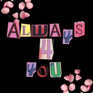 Always for you (feat. Celly) (Explicit)