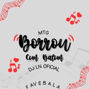 Borrou Com Batom (Explicit)