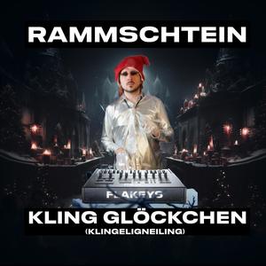 Kling Glöckchen Klingelingeling (feat. Rammschtein)