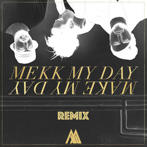 Make My Day (Remix)