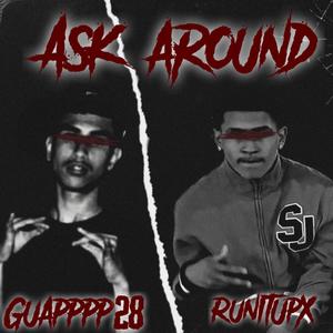 Ask Around (feat. Guapppp28) [Explicit]