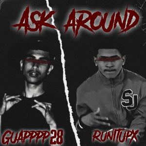 Ask Around (feat. Guapppp28) (Explicit)