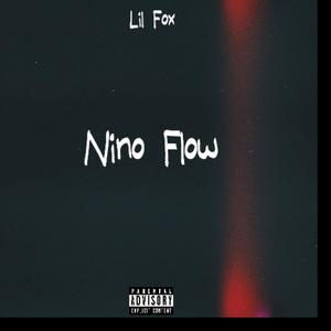 Nino Flow (Explicit)
