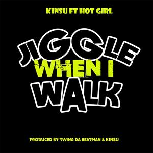 Jiggle When I Walk (Explicit)