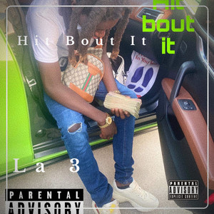 Hit Bout It (Explicit)