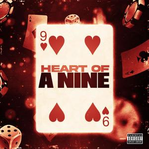 HEART OF A NINE (Explicit)