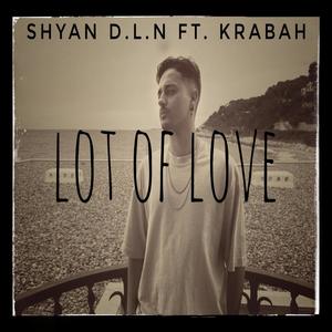 Lot of love (feat. Krabah) [Explicit]