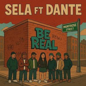 Be Real (feat. Dante Made It) (Explicit)