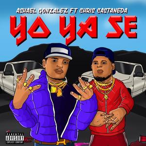 Yo Ya Se (feat. Chris Castañeda)