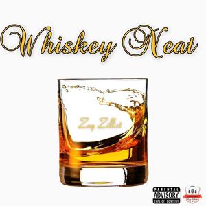 Whiskey Neat (Explicit)