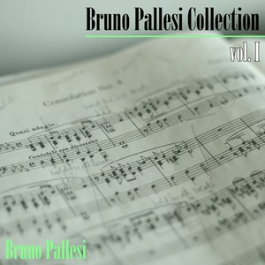 Bruno Pallesi Collection, Vol. I