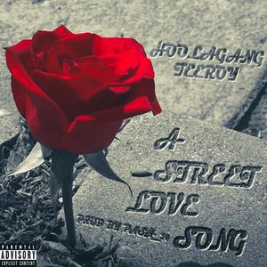 A Street Love Song (Explicit)