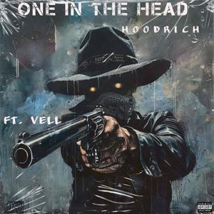 One In The Head (feat. Hood Rich) (Explicit)