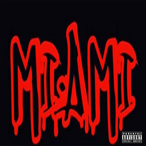 M.I.A.M.I (Explicit)