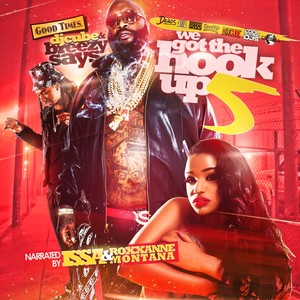 We Got The HookUp 5 (Hosted By Issa & Roxxanne Montana)