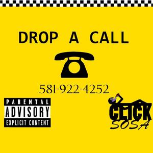 Drop A Call (Explicit)