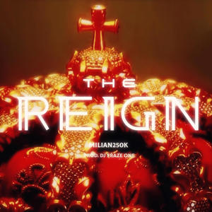 The Reign (Explicit)