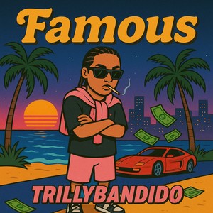 Famous (Explicit)