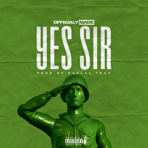 Yes Sir (Explicit)