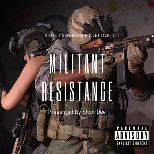 Militant Resistance (Explicit)