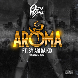 Aroma (feat. Sy Ari Da Kid) [Explicit]