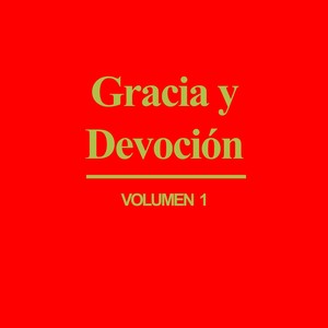 Gracia Y Devocion, Vol. 1