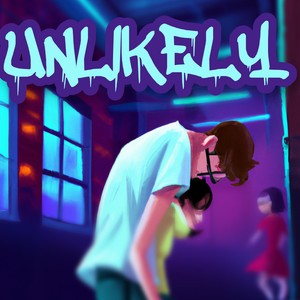 Unlikely (Explicit)