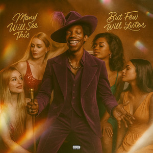 Many Will See This, but Few Will Listen (Explicit)