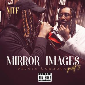 Mirror Images pt. 3 (Excess Baggage) [Explicit]