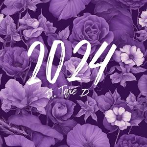 2024 (feat. Tajie D) (Explicit)